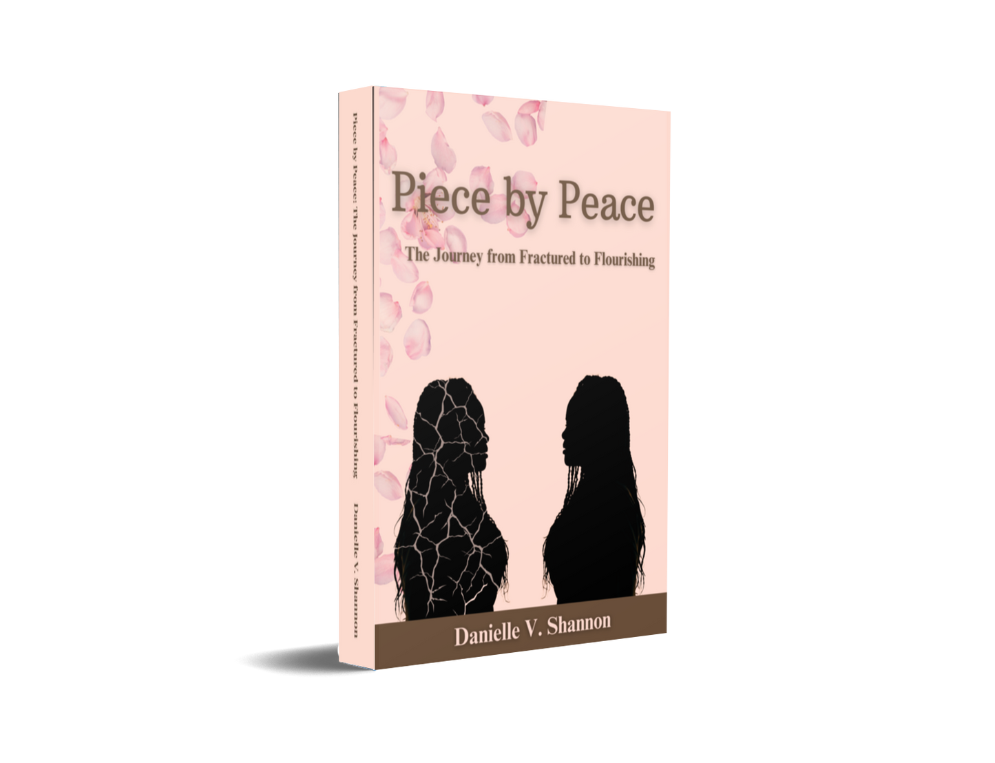 Piece by Peace: The Journey from Fractured to Flourishing (Ships 7/22/25)