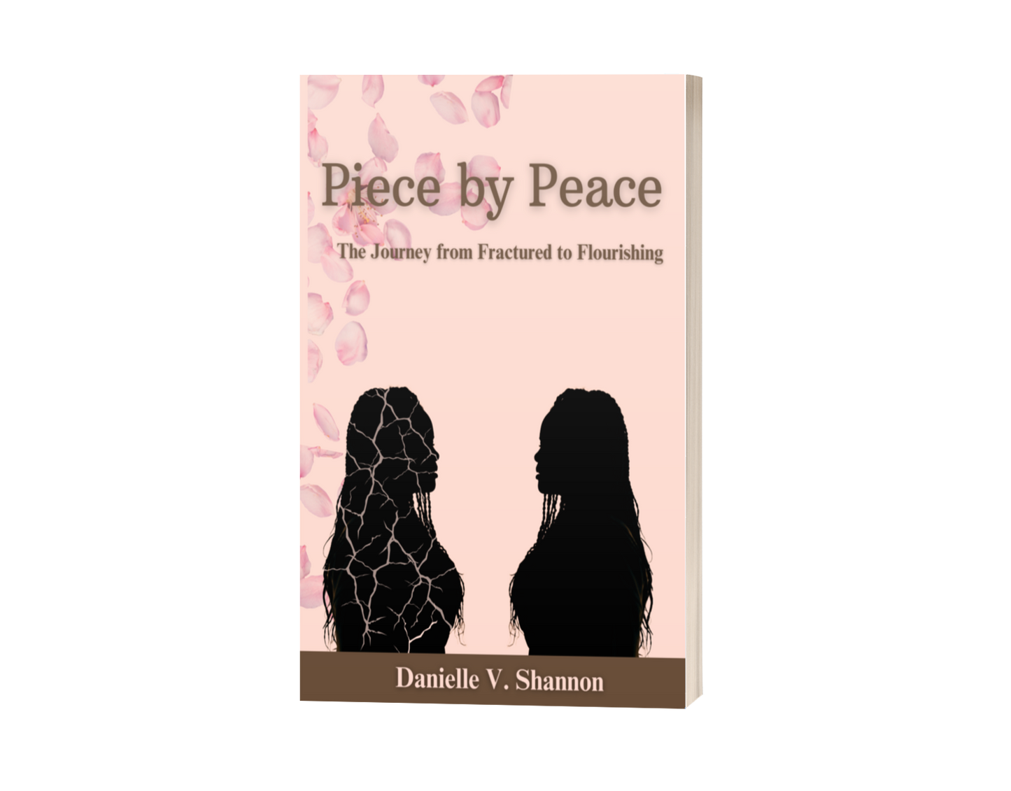 Piece by Peace: The Journey from Fractured to Flourishing (Ships 7/22/25)